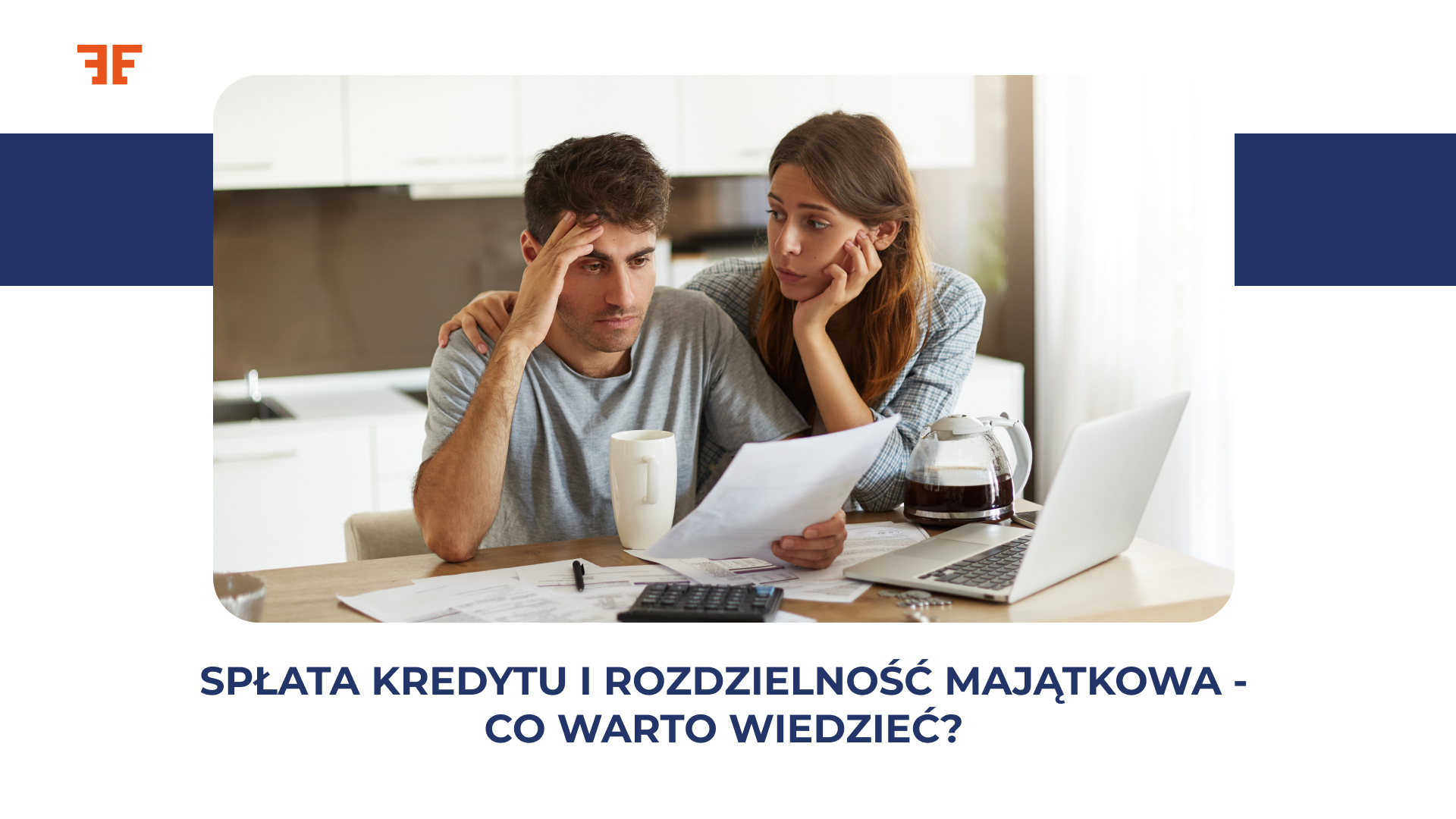 Spłata kredytu i rozdzielność majątkowa