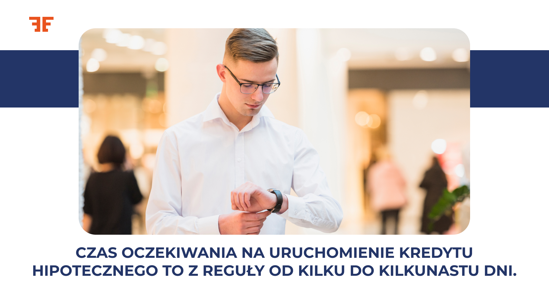 Czas oczekiwania na uruchomienie kredytu