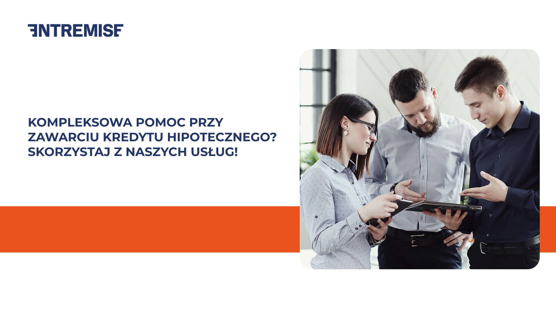 Kompleksowe wsparcie przy zawarciu umowy kredytu hipotecznego