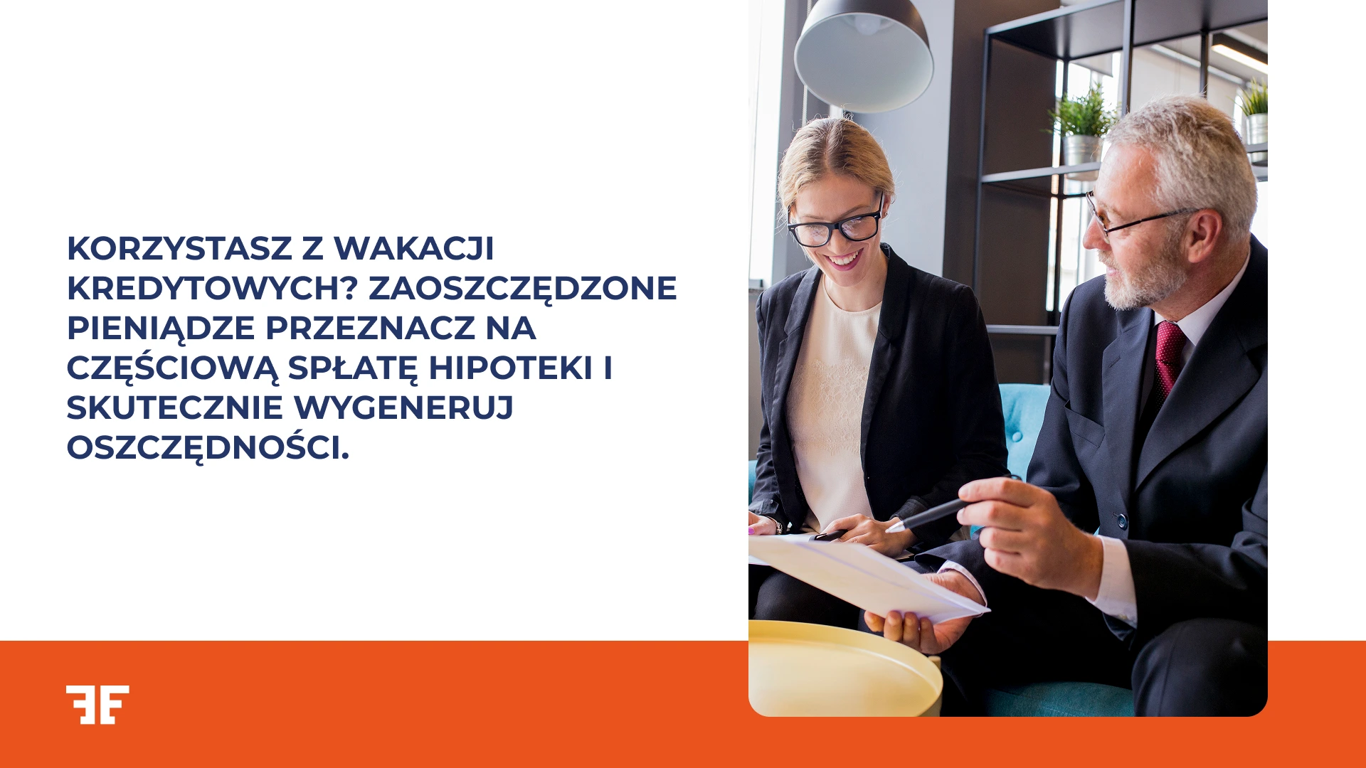 Oszczędności dzięki wakacjom kredytowym.