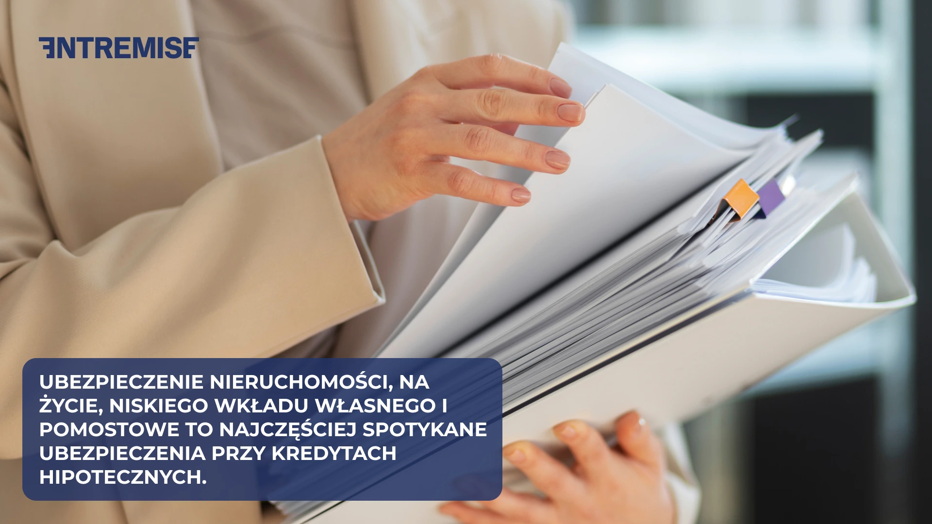 Rodzaje ubezpieczeń przy kredycie hipotecznym