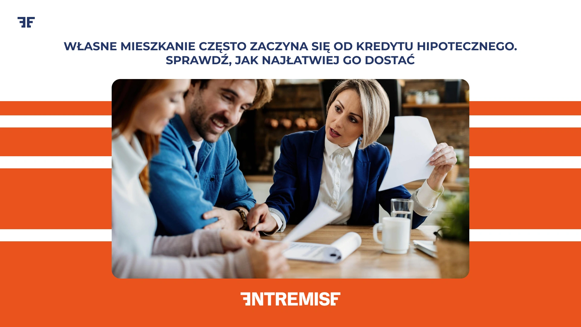 Własne mieszkanie zaczyna się często od kredytu hipotecznego