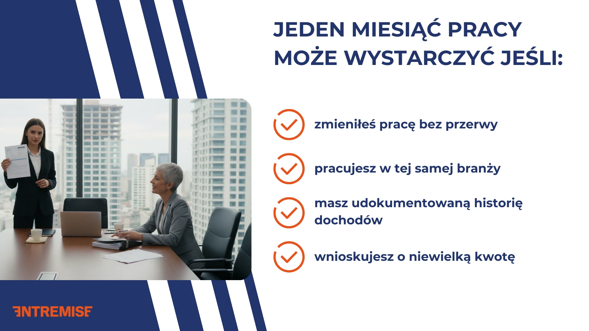 Jeden miesiąc pracy może wystarczyć, jeśli: