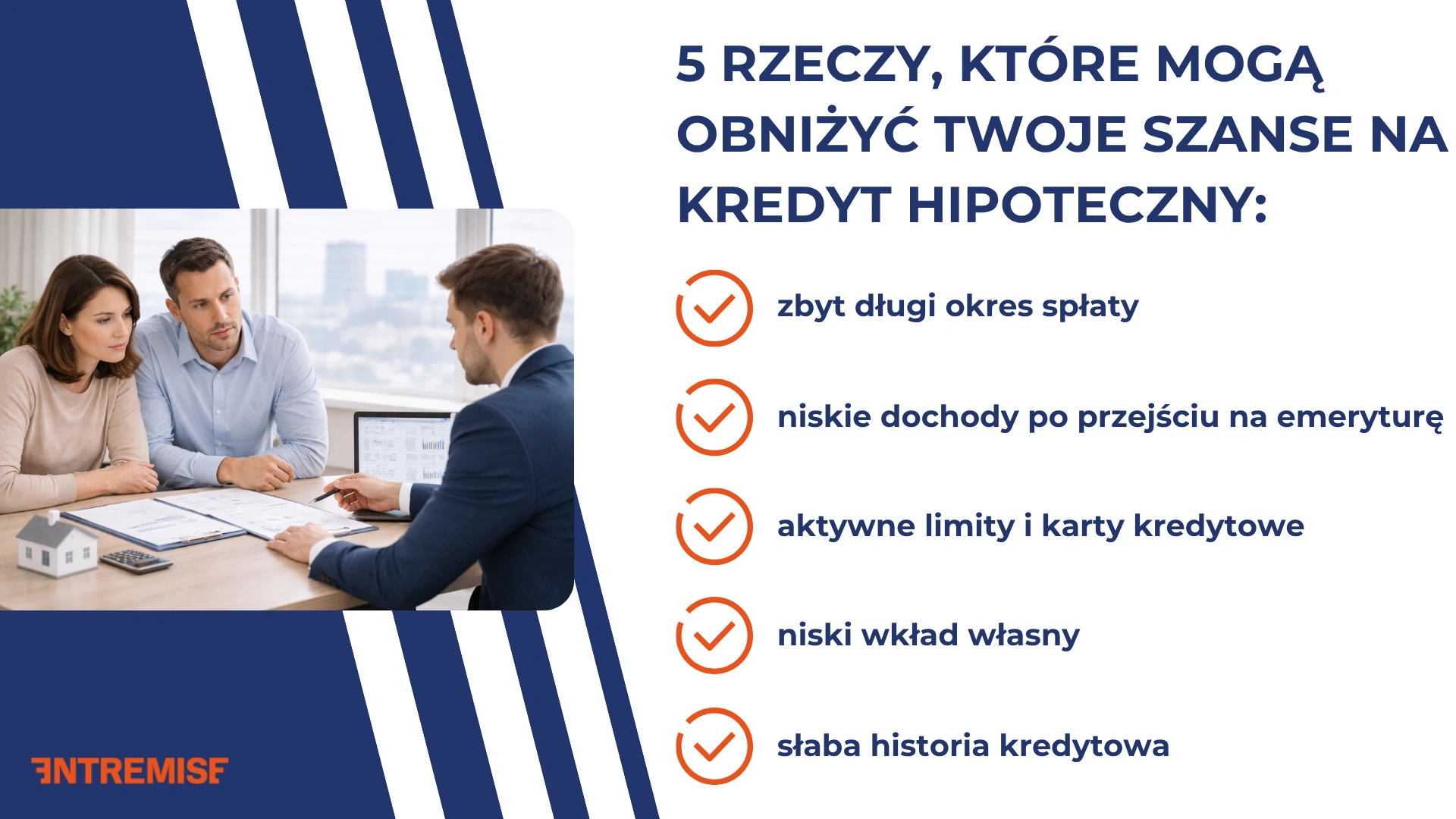 5 rzeczy, które mogą obniżyć Twoje szanse na kredyt hipoteczny
